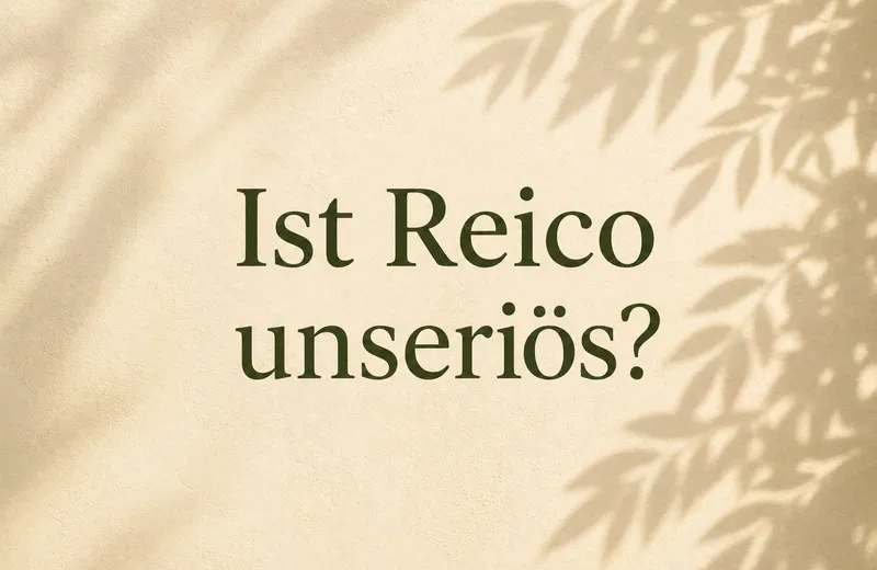Ist Reico unseriös? Warum diese Frage immer wieder gestellt wird